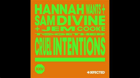 Hannah Wants Jem Cooke Sam Divine Cruel Intentions Extended Mix Youtube
