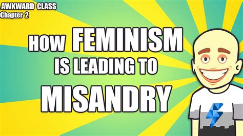 How Feminism Is Leading To Misandry Ft Awkward Man Awkward Class Youtube