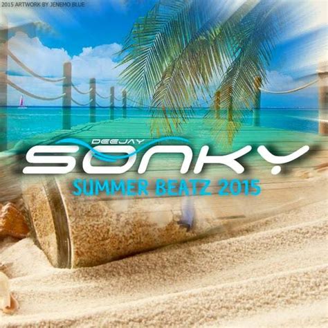 Sonky´s Summer Beatz´ By Deejay Sonky Mixcloud