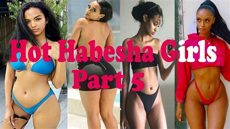 Hot Habesha Girls 5 Youtube
