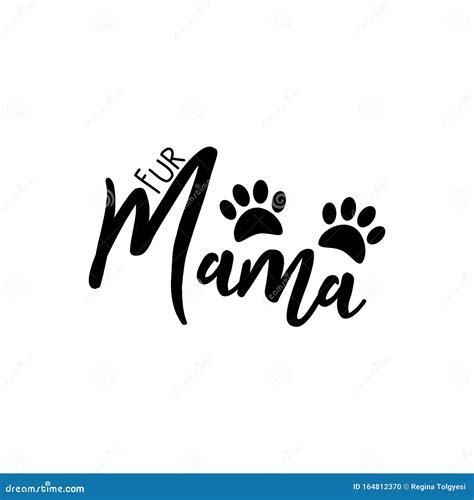 Fur Mama Cute Calligraphy Text With Paws Vector Illustration
