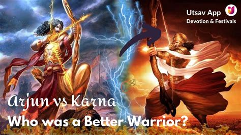 Arjun Vs Karna Arjun Vs Karna Fight In Mahabharat Who Was A Better