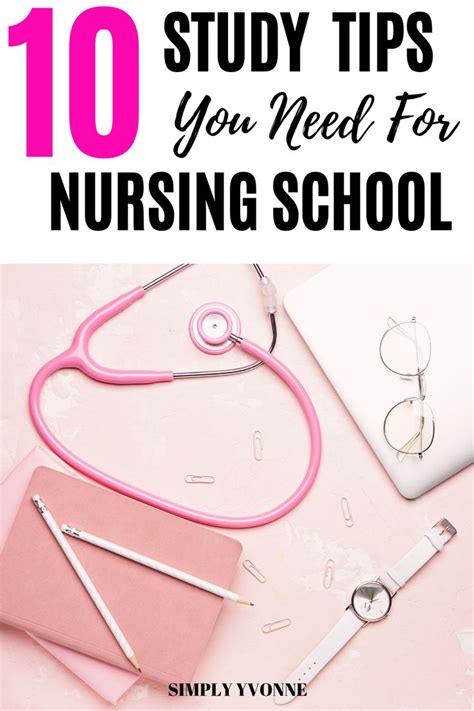10 Study Tips You Need For Nursing School Simply Yvonne In 2021