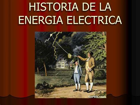 Ppt Historia De La Energia Electrica Powerpoint Presentation Free