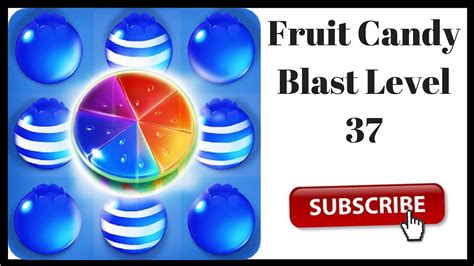 Fruit Candy Blast Level 37 Youtube