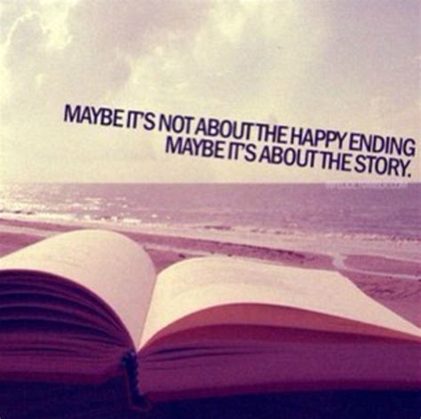 A verb which behaves in a similar way is dream. "Myabe it's not about the happy ending maybe it's about ...