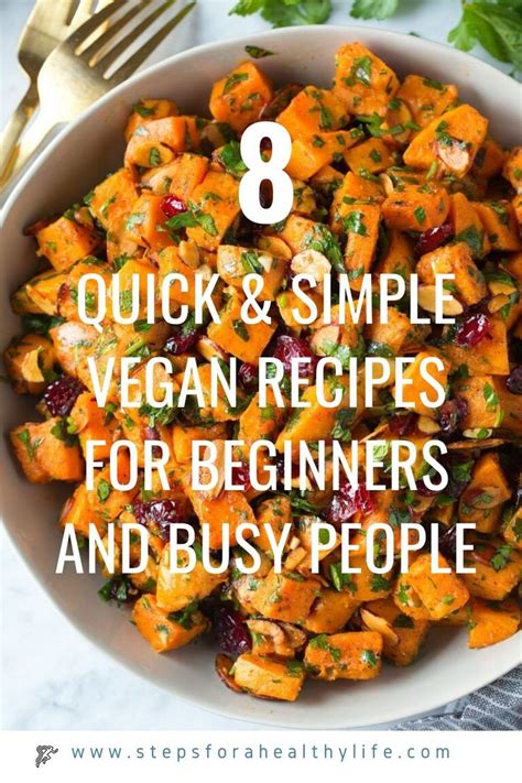 Quick Simple Vegan Recipes For Beginners And Busy People