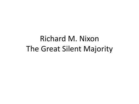 Richard M Nixon The Great Silent Majority Ppt Download