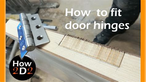 Door Hinges Installation How To Fit Door Hinges How To Hang A Door