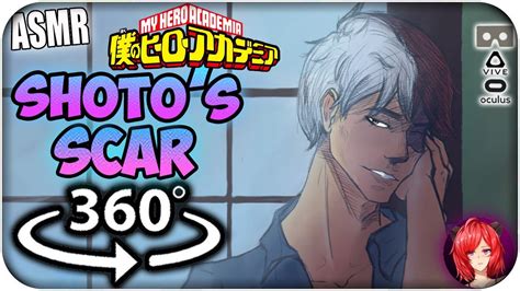 Todoroki Shoto Talks About His Scars~ Asmr 360 My Hero Academia 360