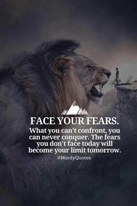 Face Your Fears Fear Quotes Overcoming Fear Quotes Face Quotes