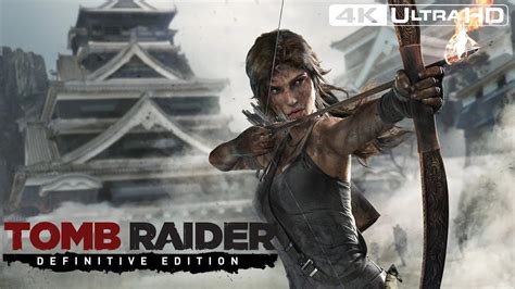 Tomb Raider Definitive Edition Full Game Longplay Gameplay In 4k
