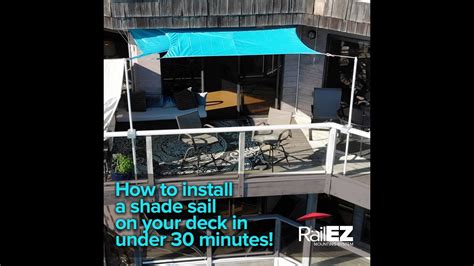 How To Install A Shade Sail In On Your Deck Under 30 Minutes Youtube