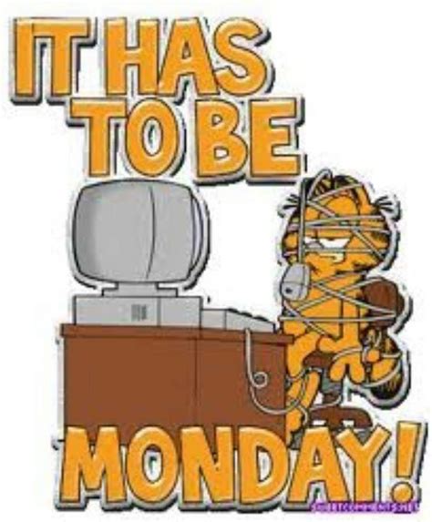 Pin By Ethel Kogler On Garfield Funny Monday Memes Monday Humor