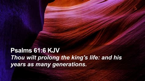 Psalms Kjv Desktop Wallpaper Thou Wilt Prolong The King S Life