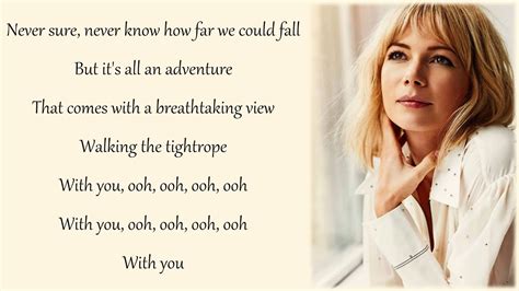 Michelle Williams Tightrope Lyrics And Pictures The Greatest Showman