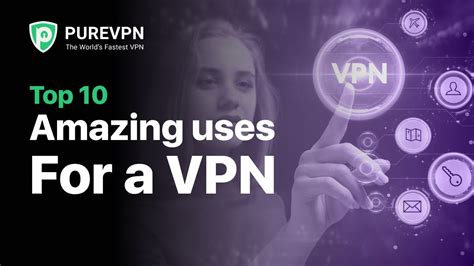 10 Most Interesting Uses Of A Vpn Youtube