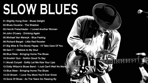 Best Blues Songs 2023 Of All Time Relaxing With Slow Blues Songs Ever