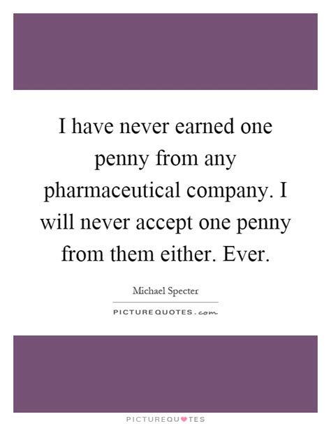 Pharmaceutical Companies Quotes And Sayings Pharmaceutical Companies