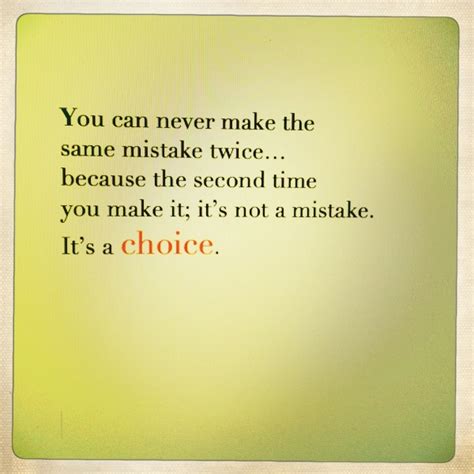 Quotes About Same Mistake Twice 38 Quotes