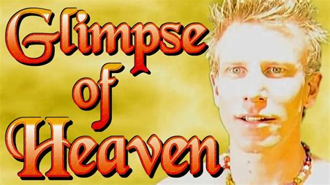 Glimpse Of Heaven The Amazing Story Of Ian Mccormack Hd Youtube