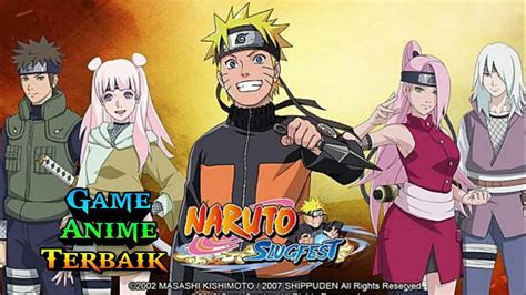 Mencari rekomendasi anime paling keren dan nagih ditonton? GAME ANIME TERBAIK SEPANJANG MASA - NARUTO SLUGFEST - YouTube