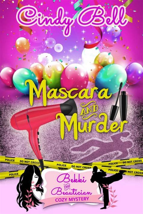 mascara and murder cindy bell books