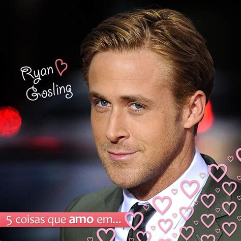 5 Motivos Para Amar Ryan Gosling Quem Popquem