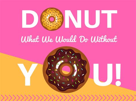 Donut What We Would Do Without You Printable