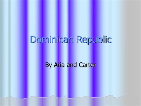 ppt dominican republic powerpoint presentation free download id 2711549
