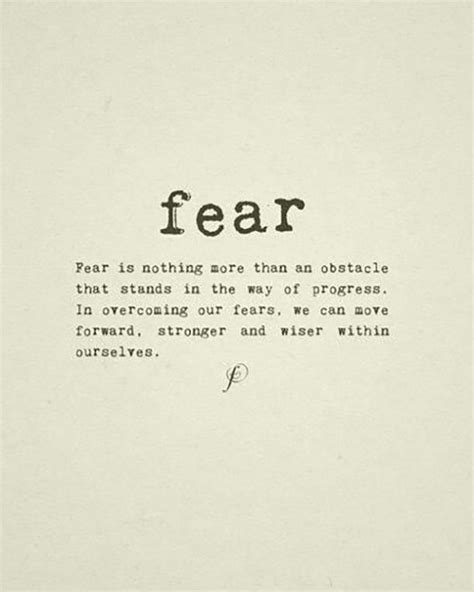78 Inspiring Quotes About Fear To Give You Courage Fear Quotes
