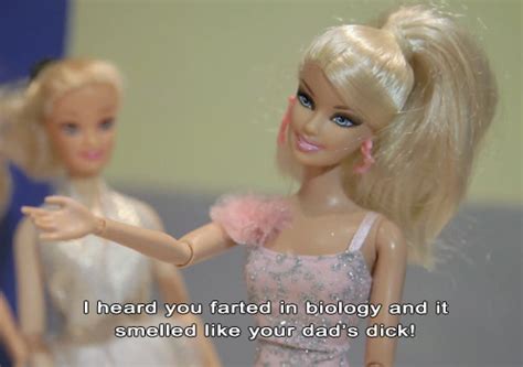 Pin By Ryan Oates On Humor Barbie Quotes Barbie Jokes Jokes Pics
