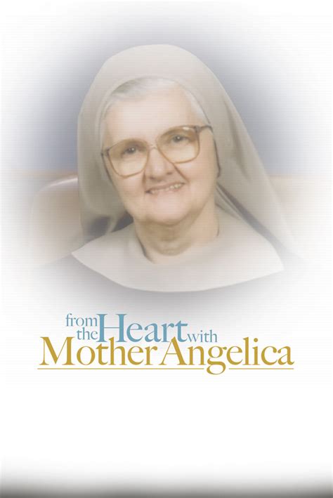 From The Heart With Mother Angelica EWTN