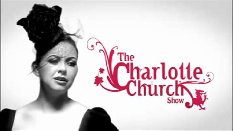 Picture Of The Charlotte Church Show