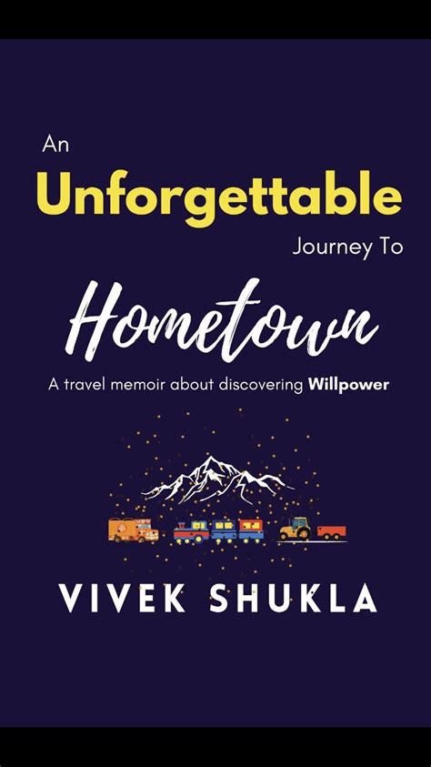 An Unforgettable Journey To Hometown By Vivek Shukla