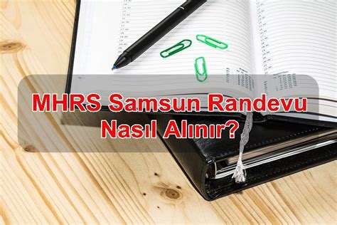 Bu son aşamada randevu bilgilerinizi kontrol. MHRS Samsun Randevu Nasıl Alınır?
