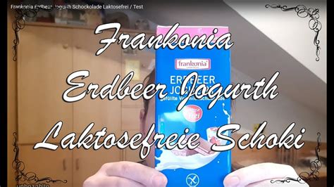 Frankonia Erdbeer Jogurth Schockolade Laktosefrei Test Youtube