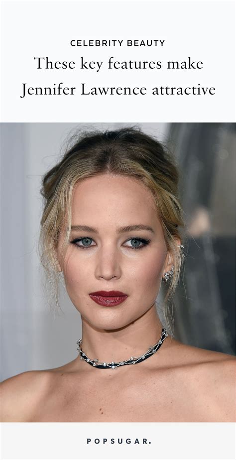 The Key Features That Make Jennifer Lawrence Attractive Jennifer Lawrence Jennifer Lawrence