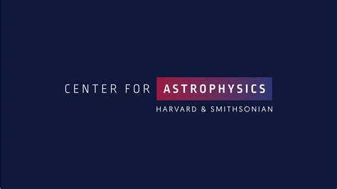 Center For Astrophysics L Harvard And Smithsonian