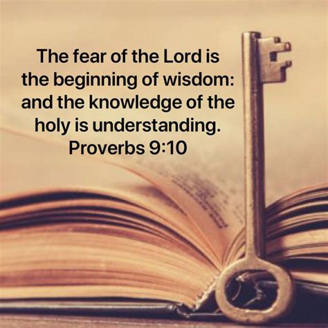 Proverbs 9 10 The Fear Of The Lord Is The Beginning Of Wisdom And The