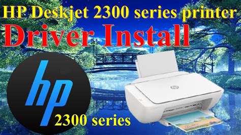 How To Install Hp Deskjet 2300 Series Printer Driver L Ion
