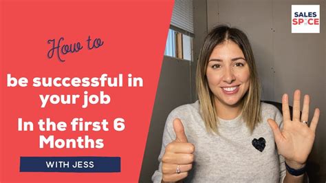 How To Be Successful In Your New Job First 6 Months Job Tips Youtube
