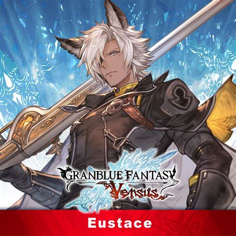 Granblue Fantasy Versus Additional Character Set Eustace 2021