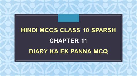 Diary Ka Ek Panna Class 10 Mcq Questions Arinjay Academy
