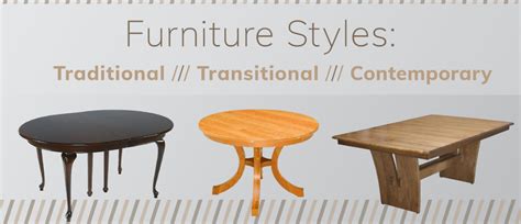 Furniture Styles Contemporary Traditional And Transitional Style