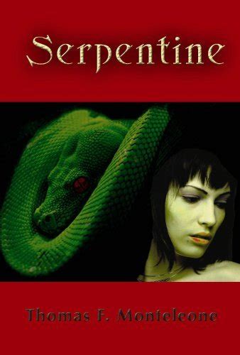 Serpentine By Thomas F Monteleone Goodreads