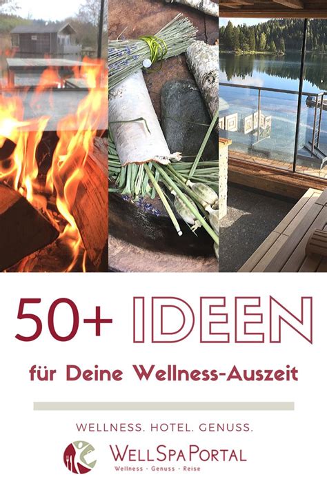 50 Ideen Und Tipps Für Deine Wellness Auszeit Im Schönsten Wellnesshotel Für Deinen Kurzurlaub