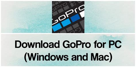 Create videos that blow minds. GoPro App for PC (2021) - Free Download for Windows 10/8/7 ...