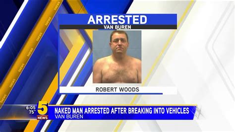 Police Naked Man Arrested After Breaking Into Vehicles Being Chased