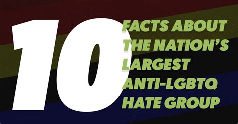 Facts About The Nation S Largest Anti Lgbtq Hate Group